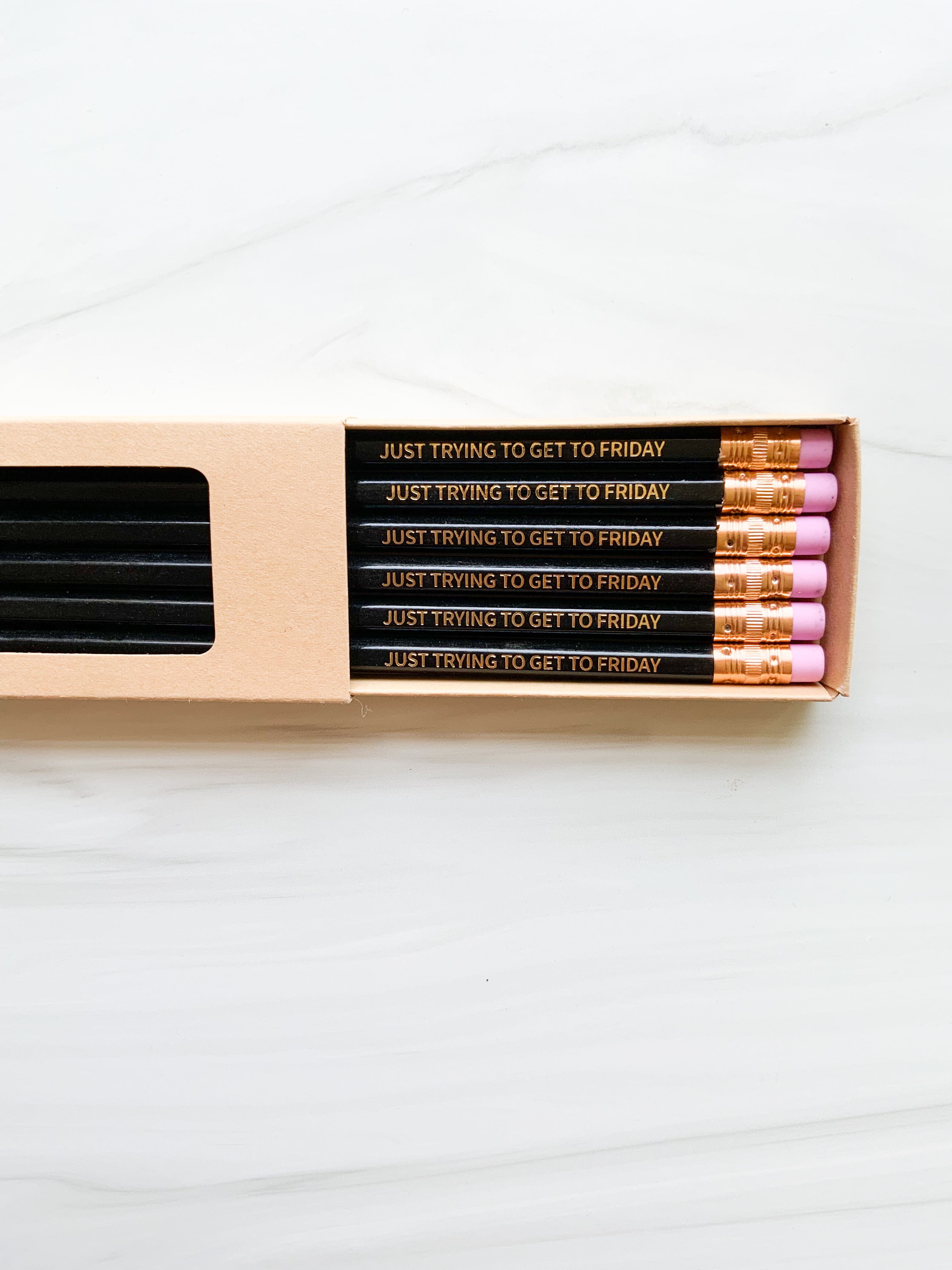Set of 6 'Just Trying to Get to Friday' Hex Pencils | Sharpened