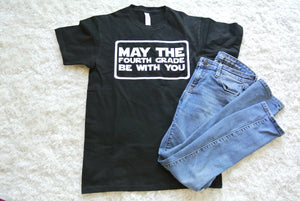 May the Fourth Grade be With You Unisex T-shirt