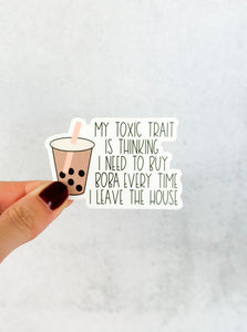 My Toxic Trait Sticker (Boba)